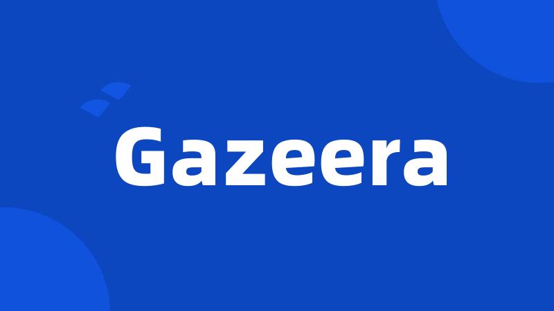 Gazeera