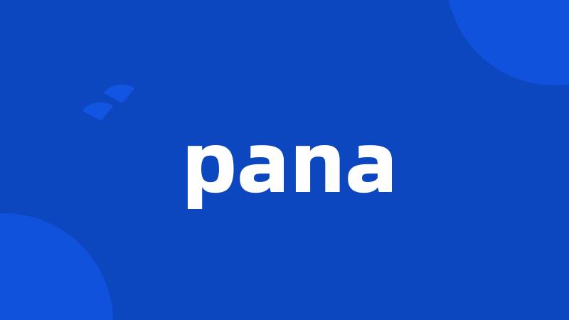 pana