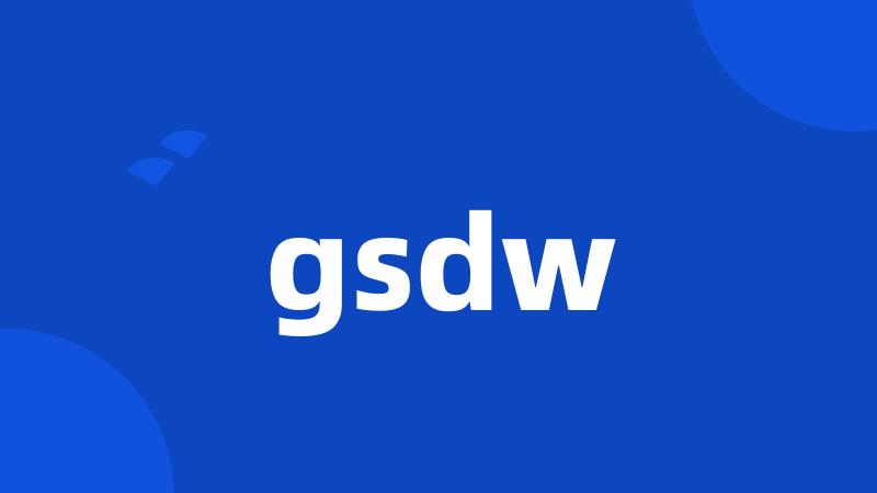 gsdw