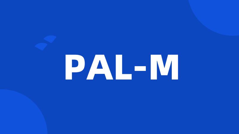 PAL-M