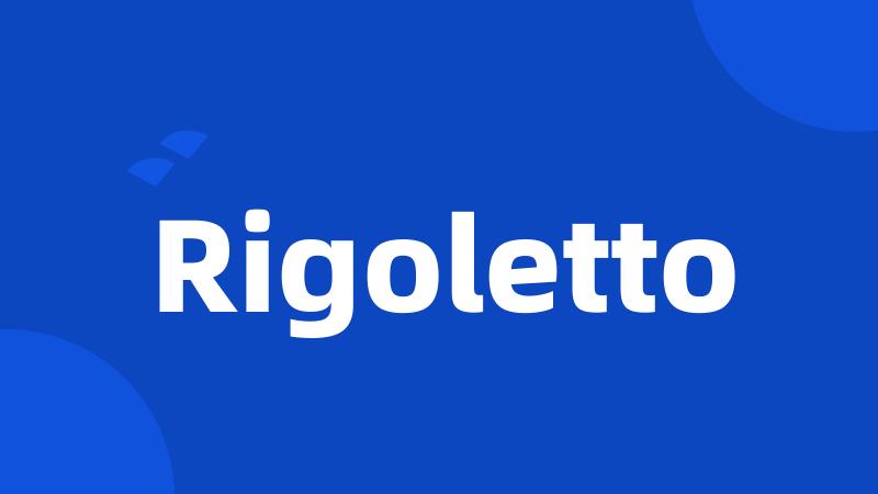 Rigoletto