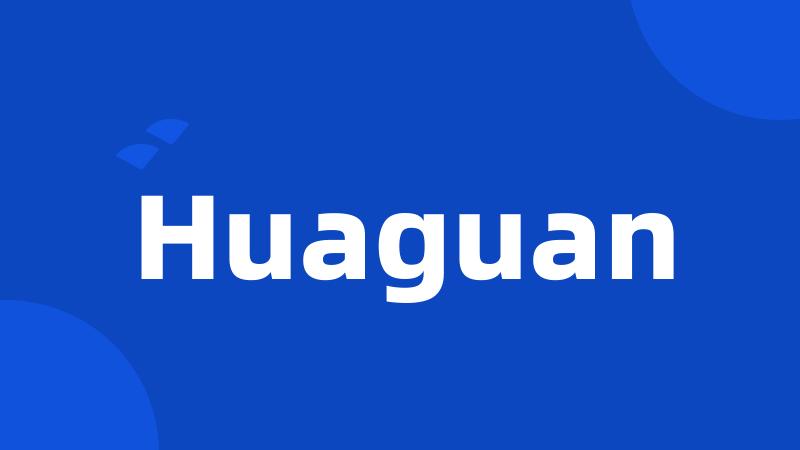 Huaguan