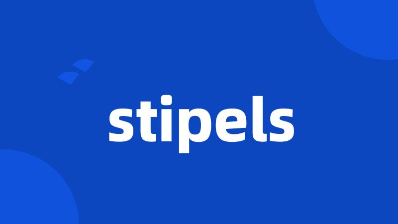 stipels