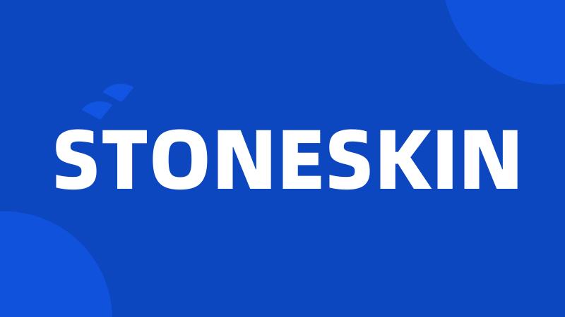 STONESKIN