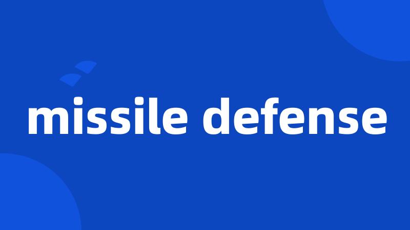 missile defense