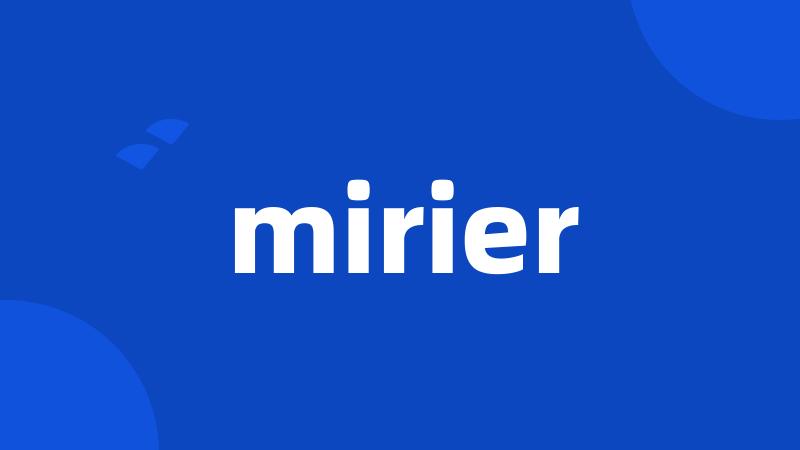 mirier