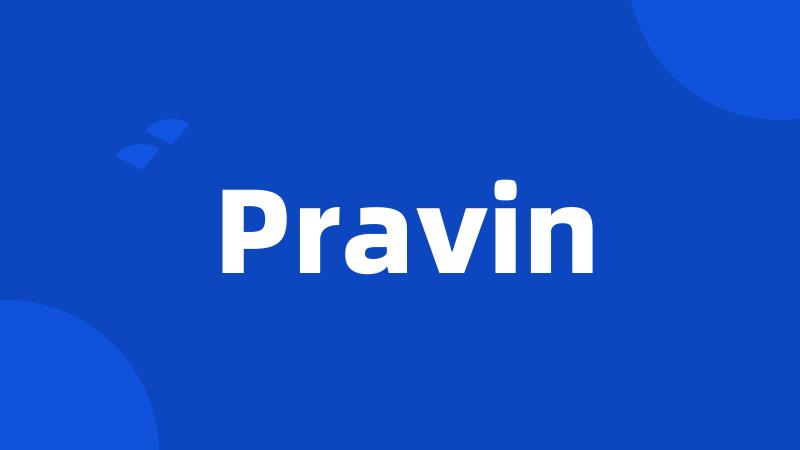 Pravin