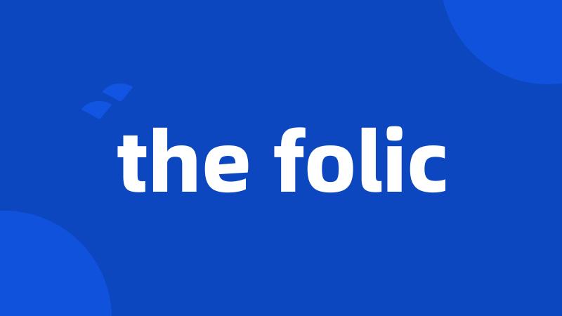 the folic