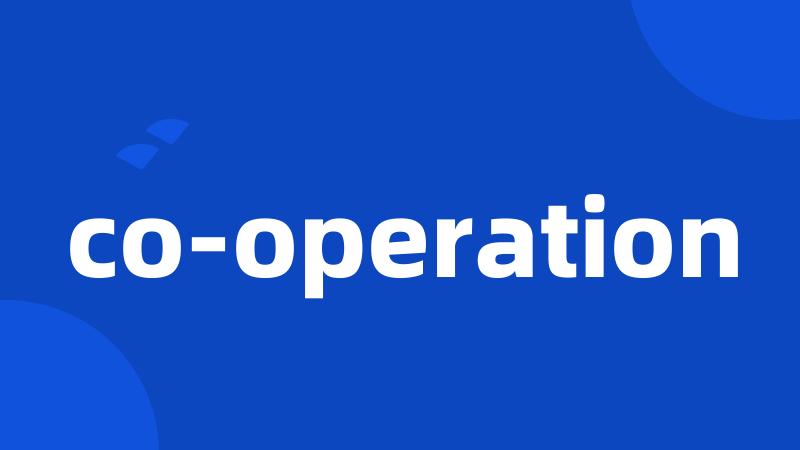 co-operation