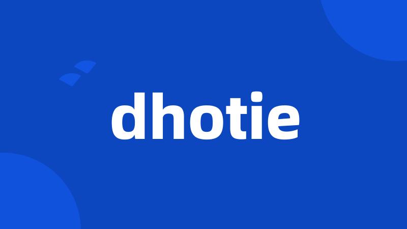 dhotie