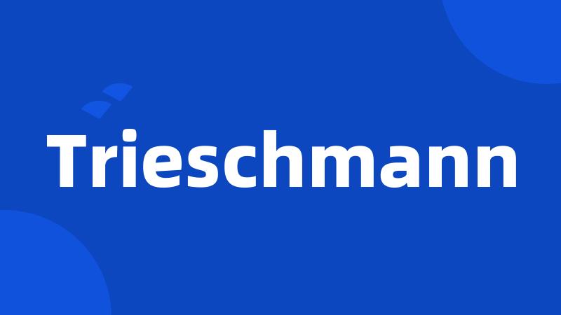 Trieschmann