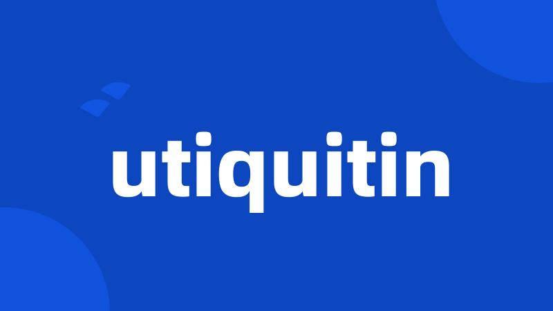 utiquitin