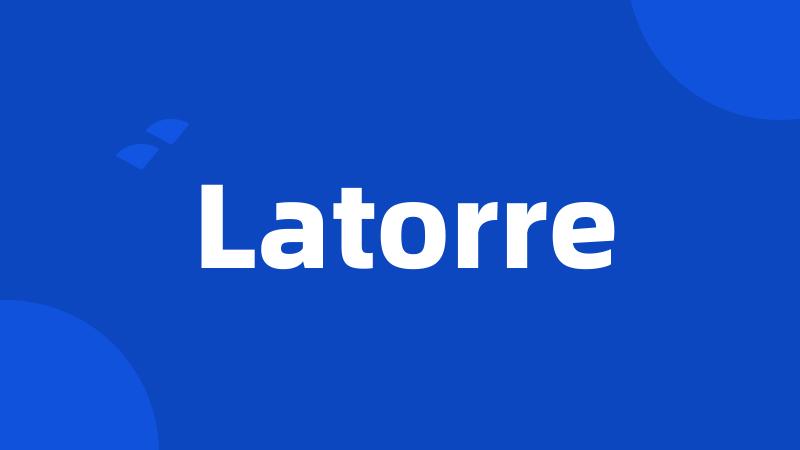 Latorre