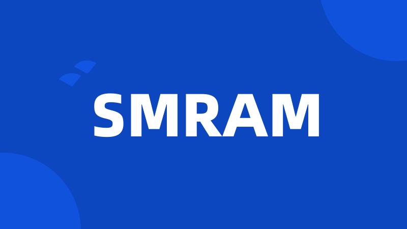 SMRAM