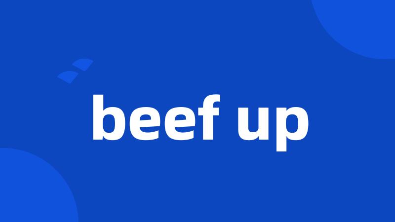 beef up