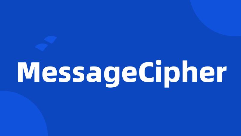 MessageCipher