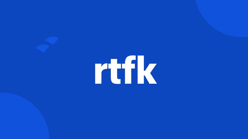 rtfk