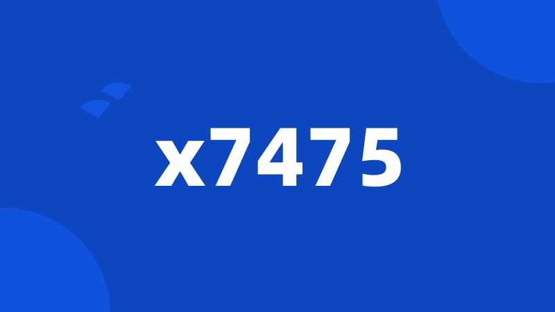 x7475