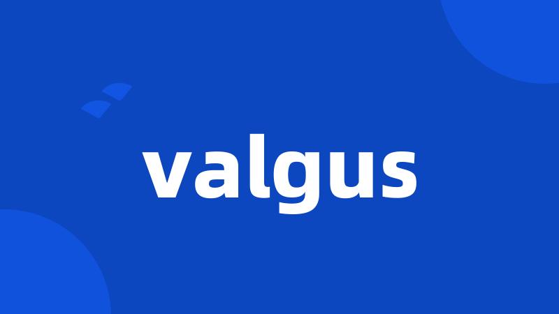 valgus