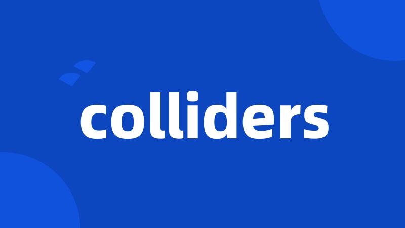 colliders