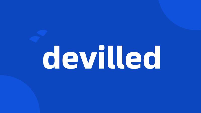 devilled