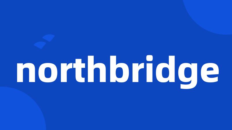 northbridge