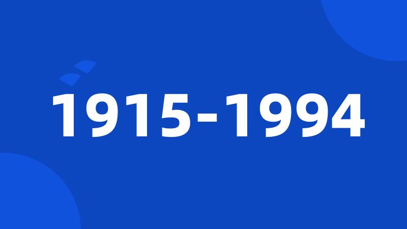 1915-1994