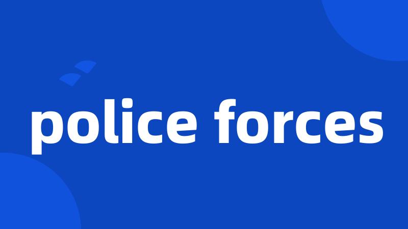 police forces