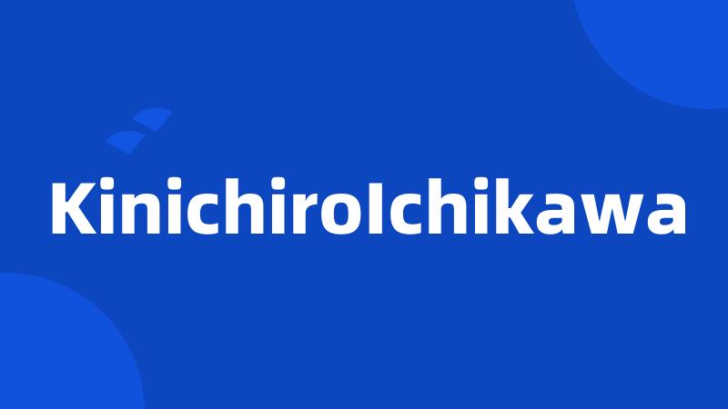 KinichiroIchikawa