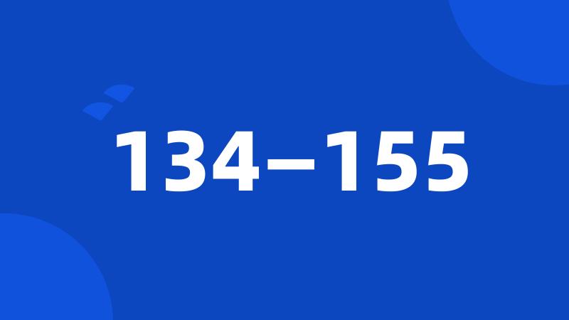 134—155