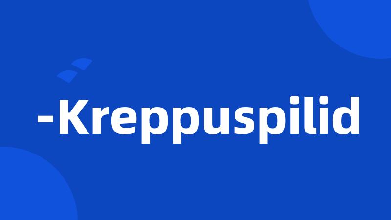 -Kreppuspilid