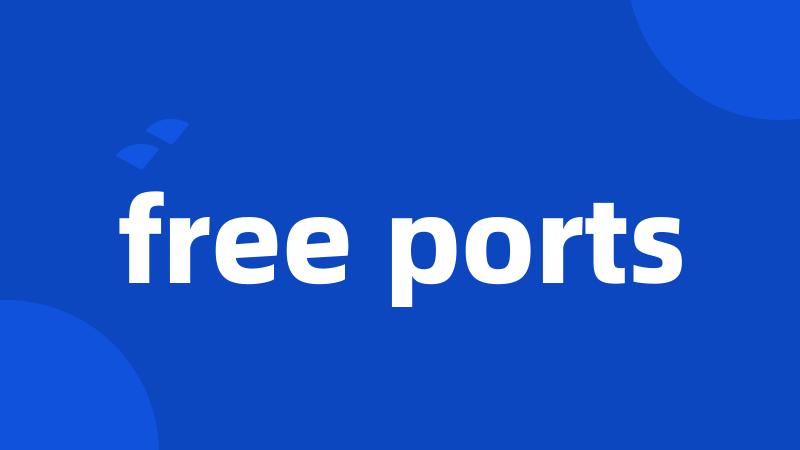 free ports