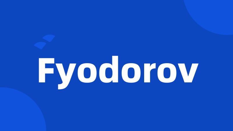 Fyodorov
