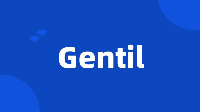 Gentil