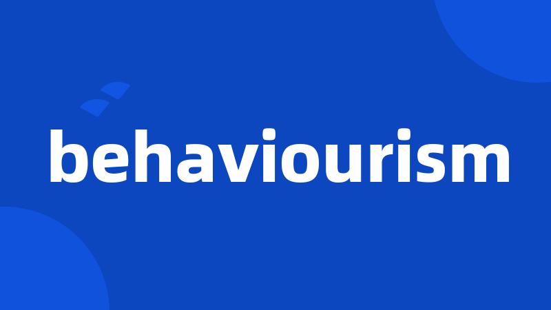 behaviourism