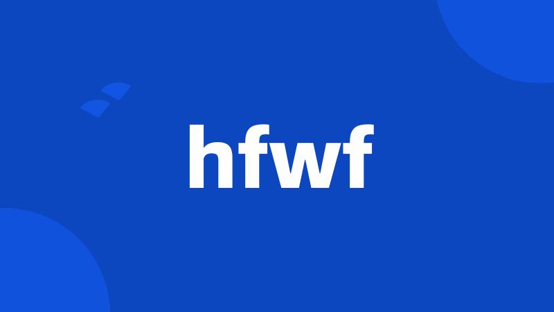 hfwf