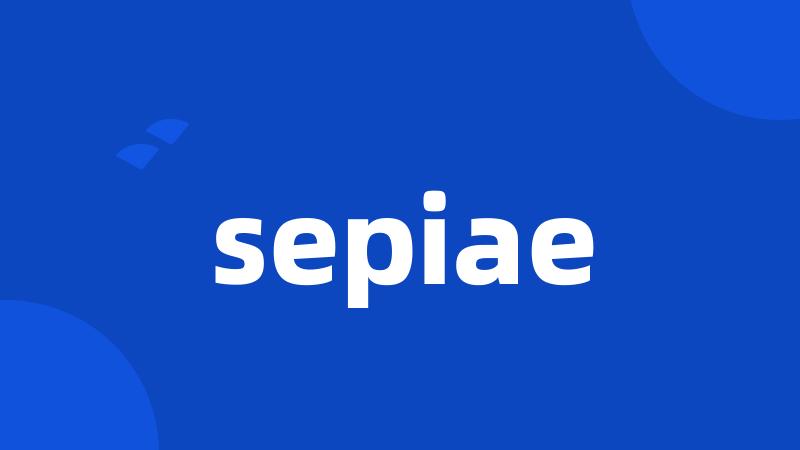 sepiae