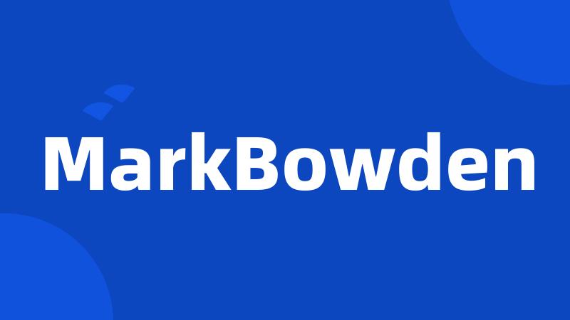 MarkBowden