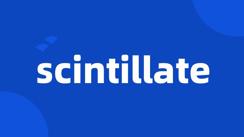 scintillate