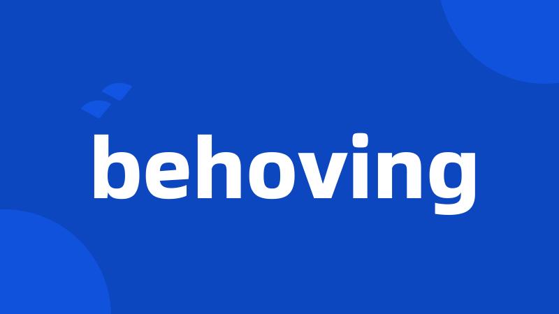 behoving