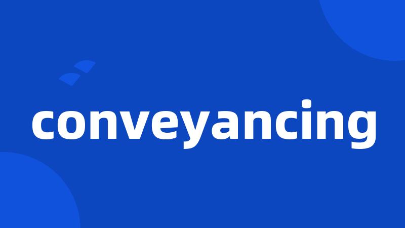 conveyancing