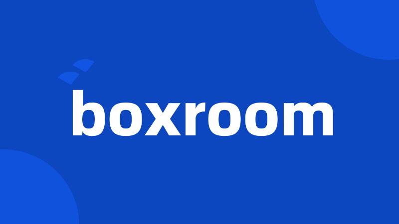 boxroom