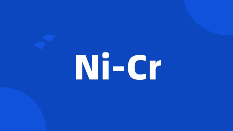 Ni-Cr