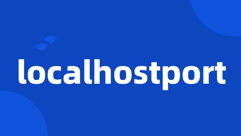 localhostport