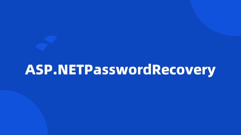 ASP.NETPasswordRecovery