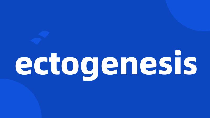 ectogenesis