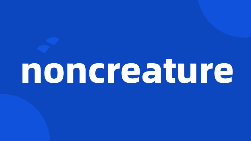 noncreature