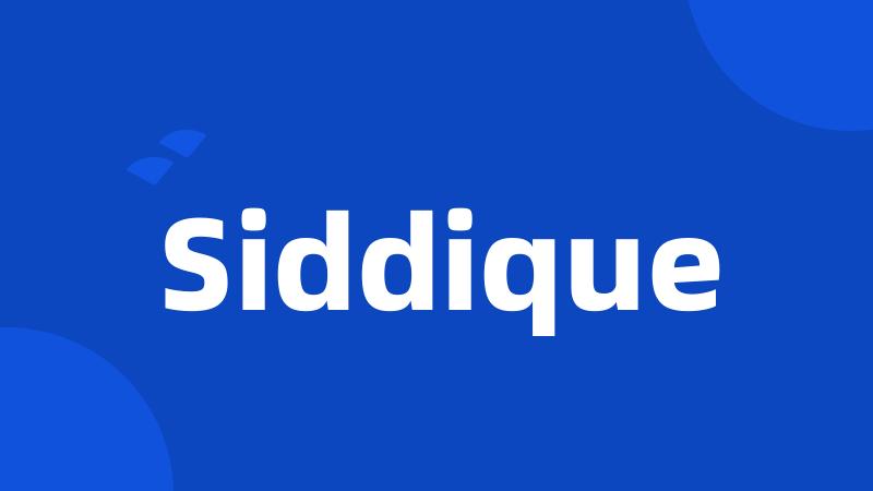 Siddique