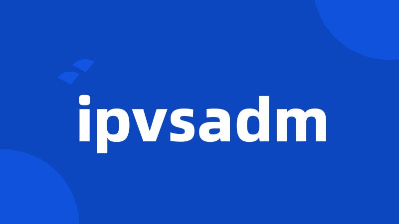 ipvsadm