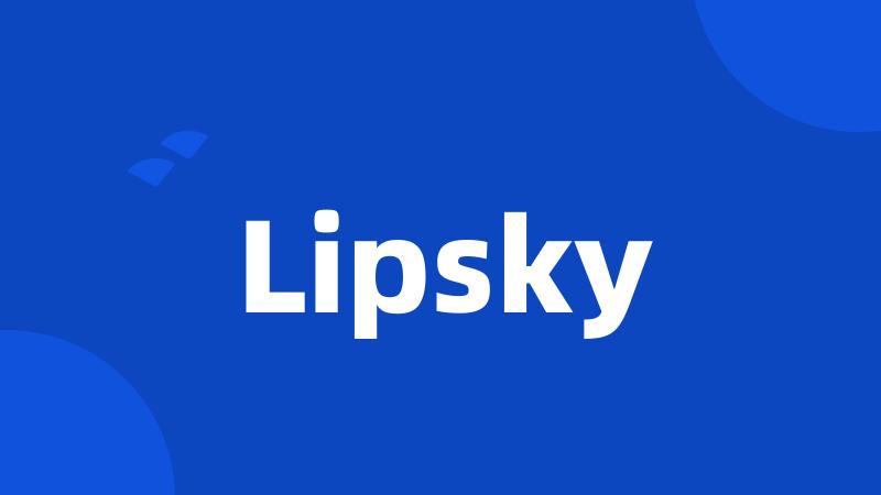 Lipsky